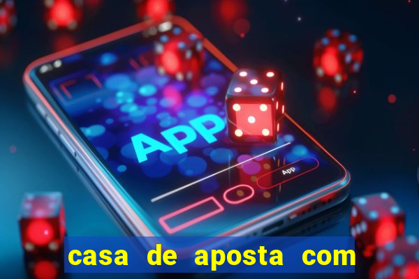 casa de aposta com pagamento antecipado